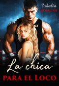 Portada del libro "La chica para el Loco"