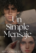 Portada del libro "Un Simple Mensaje"