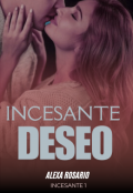 Portada del libro "Incesante Deseo"