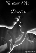 Portada del libro "Tú eres Mi Dueña"