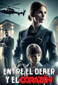 Portada del libro "Entre el Deber y el Corazón"