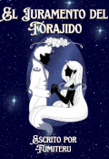 Portada del libro "El Juramento del Forajido"