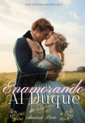 Portada del libro "Enamorando al Duque"