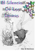 Portada del libro "El Silencio De Los Deseos"