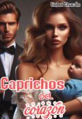 Portada del libro "Caprichos del corazón"