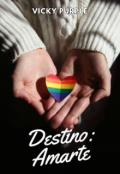 Portada del libro "Destino: Amarte "