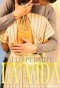 Portada del libro "Si lo permite la vida"