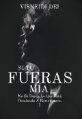 Portada del libro "Si TÚ Fueras MÍa "