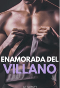 Portada del libro "Enamorada del Villano"