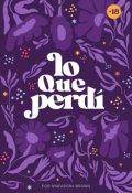 Portada del libro "Lo que perdí"