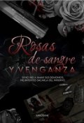 Portada del libro "Rosas de Sangre y Venganza"