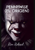 Portada del libro "Pennywise [el origen]"