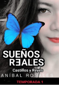 Portada del libro "Sueños Reales Castillos y Reyes Libro 1"