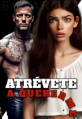 Portada del libro "Atrévete a quererme "