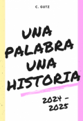 Portada del libro "Una palabra, una historia (2024 - 2025)"