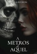 Portada del libro "A metros de aquel "