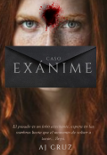 Portada del libro "Caso ExÁnime "