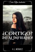 Portada del libro "¿contigo? ¡al infierno! "