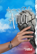 Portada del libro "Agrio y Dulce Amor "