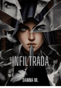 Portada del libro "Infiltrada "