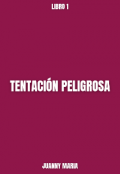 Portada del libro "Tentación Peligrosa "