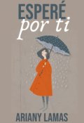 Portada del libro "Esperé por ti"