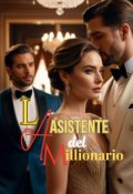 Portada del libro "La Asistente Del Millionario"