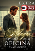 Portada del libro "Milagro Navideño en la Oficina (extra +18)"