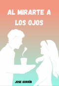 Portada del libro "Al mirarte a los ojos"