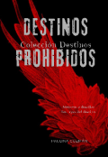 Portada del libro "Destinos Prohibidos "