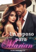 Portada del libro "Un Esposo Para Marian"