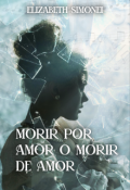 Portada del libro "Morir por amor o morir de amor "