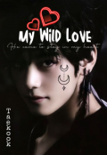 Portada del libro "My Wild Love ᵛᵏᵒᵒᵏ"