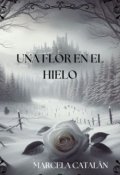 Portada del libro "Una Flor en el hielo"