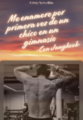 Portada del libro "Me enamore por primera vez de un chico en un gimnasio"