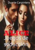 Portada del libro "Alice juegos de seducción "