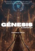 Portada del libro "Génesis: El Despertar"