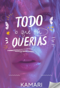 Portada del libro "Todo lo que tú querías "