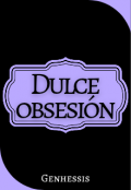 Portada del libro "Dulce obsesión "