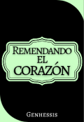 Portada del libro "Remendando el corazón "