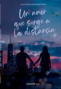 Portada del libro "Un amor que surge a la distancia"