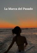 Portada del libro "La Marca del Pasado"