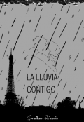 Portada del libro "La Lluvia Contigo"