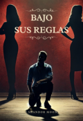 Portada del libro "Bajo sus reglas"