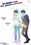 Portada del libro "Al diablo con los juegos previos [eunhae]"