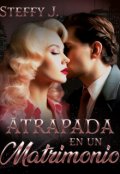 Portada del libro "Atrapada en un Matrimonio"