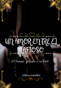 Portada del libro "Un amor entre el mafioso"