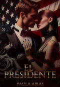 Portada del libro "El Presidente "