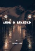 Portada del libro "Amor o lealtad"