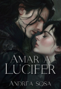 Portada del libro "Amar a Lucifer"